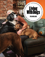 Living with Dogs 1911397974 Book Cover