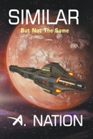Similar - But Not the Same (Saga One) B0CWJRZ5BS Book Cover