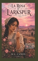 La Rosa de Larskpur: Una novela del viejo oeste sobre la vida, la muerte y las segundas oportunidades (Fantasma West) (Spanish Edition) 1625044240 Book Cover
