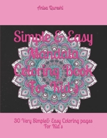 Simple & Easy Mandala Coloring Book For Kid's B0B92L7VFD Book Cover