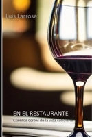 En el restaurante: Cuentos cortos de la vida cotidiana B0BW2GDQF6 Book Cover