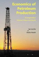 Economics of Petroleum Production Volume 2: Value and Worth 0906522242 Book Cover