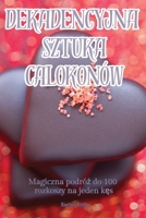 Dekadencyjna Sztuka Calokonów (Polish Edition) 1835933556 Book Cover