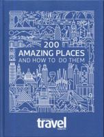 200 Amazing Places: And How to Do Them 0008263353 Book Cover