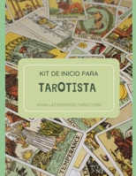 KIT DE INICIACIÓN PARA EL TAROTISTA: RECURSOS, INSTRUMENTOS DE MEDICIÓN, FICHAS Y DOCUMENTACIÓN CLAVE PARA TU PRÁCTICA DE TAROT (Spanish Edition) B0CDYKL7ZP Book Cover
