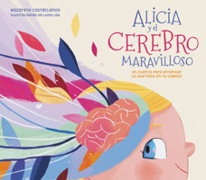 Alicia Y El Cerebro Maravilloso 8448859855 Book Cover