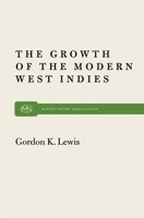 The Growth of the Modern West Indies 0853451303 Book Cover