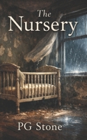 The Nursery: A Pregnancy Horror Novel B0GT4P9TZD Book Cover