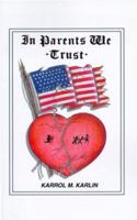 In Parents We Trust 1587211904 Book Cover
