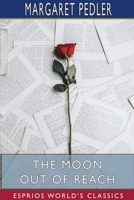 The Moon out of Reach 1508787972 Book Cover