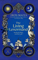 Living Lenormand : A Beginner's Guide to Reading the Cards 1964537495 Book Cover