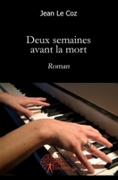 Deux semaines avant la mort (French Edition) 2356078983 Book Cover
