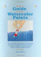 The Wilcox Guide To The Best Watercolor Paints 0967962803 Book Cover