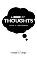 A Book of Thoughts: Volume 02 – Black Journal B0FQ32G8N4 Book Cover
