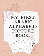My first Arabic Alphabets Picture book B097XFT2LK Book Cover
