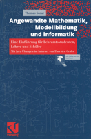 Angewandte Mathematik, Modellbildung Und Informatik: Eine Einführung Für Lehramtsstudenten, Lehrer Und Schüler. Mit Java-Übungen Im Internet Von Thors 3528031794 Book Cover