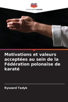 Motivations et valeurs acceptées au sein de la Fédération polonaise de karaté (French Edition) 6207925300 Book Cover