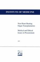 Non-Heart-Beating Organ Transplantation; Medical and Ethical Issues in Procurement 0309064244 Book Cover
