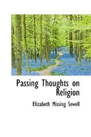 Passing Thoughts on Religion 1147474613 Book Cover