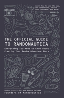 The Official Guide to Randonautica: Everything You Need to Know about Creating Your Random Adventure Story 1507216254 Book Cover