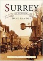 Surrey in Old Photographs 0750941618 Book Cover