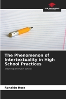 The Phenomenon of Intertextuality in High School Practices 6207248546 Book Cover