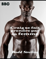Craig se fait prendre par sa femme: MM Histoire Gay (Les aventures de Craig) null Book Cover