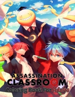 Assassination Classroom Coloring Book For adults: For adults high quality illustrations. The best 25 high-quality Illustrations. B08K41XQZP Book Cover