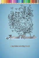 Animal Mandalas coloring book: Coloring books help reduce stress and relax / Drawing a long journey Gift, 35 Pages, 6x9, Puppies, Kittens, Cats, Dogs, Butterflies, Birds 165807100X Book Cover