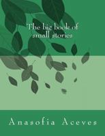 The big book of small stories 1511887796 Book Cover