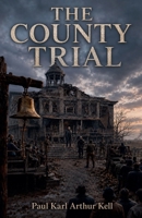 The County Trial (The Ash Commonwealth) B0HJFLLJSR Book Cover