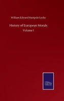 History of European Morals: Volume I 3752507268 Book Cover