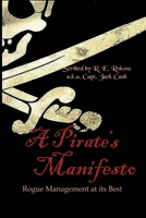 A Pirate's Manifesto: Rogue Management at its Best B08BDYB87M Book Cover