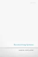 Reconceiving Spinoza 0198817266 Book Cover