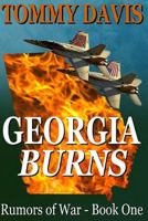 Georgia Burns: Book I of the new series 'Rumors of War'. 0982552238 Book Cover