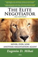 The Elite Negotiator - 3rd ed: The Ultimate Guide to Negotiating Like a PRO 1986539679 Book Cover