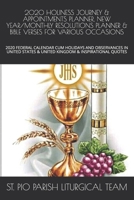 2020 Holiness Journey & Appointments Planner, New Year/Monthly Resolutions Planner & Bible Verses for Various Occasions: 2020 Federal Calendar Cum Holidays and Observances in United States & United Ki 1690925655 Book Cover