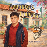 Eduardo's Courage 1967289719 Book Cover