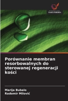 Porównanie membran resorbowalnych do sterowanej regeneracji kosci 620913906X Book Cover
