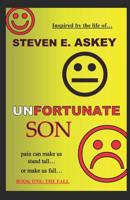 Unfortunate Son: Book One: The Fall 1072297175 Book Cover