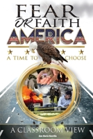 Faith or Fear America: a time to choose B08ZBM2VMB Book Cover