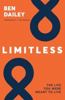 Limitless: The life you were meant to live 168067112X Book Cover