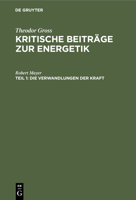 Die Verwandlungen Der Kraft: Nach Robert Mayer 3112458818 Book Cover