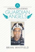 A ( Stronghold Legend ) Guardian Angels 1499034709 Book Cover