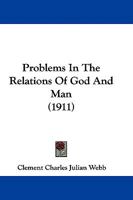 Problems In The Relations Of God And Man 1104368234 Book Cover
