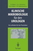 Klinische Mikrobiologie für den Urologen: Ein Leitfaden für das Praxislabor 3642478115 Book Cover