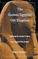 The Ancient Egyptian Old Kingdom B09PP7XM64 Book Cover