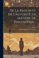 De La Raison Et De L'autorité En Matière De Philosophie... 1022643878 Book Cover