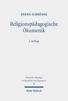 Religionspädagogische Ã-Kumenik: Weltweites Polyzentrisch-Plurales Christentum ALS Bildungsreligion 3161644387 Book Cover