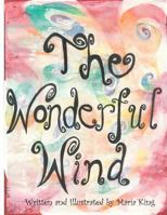 The Wonderful Wind 1456454854 Book Cover